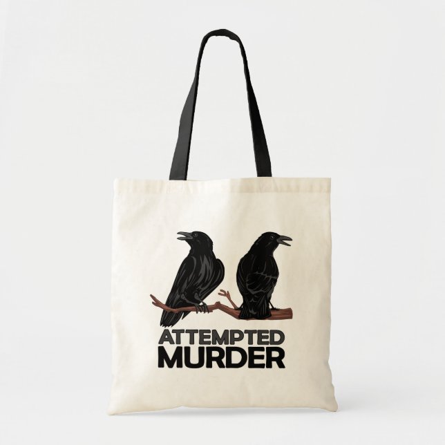 Two Crows = Attempted Murder Tote Bag (Front)