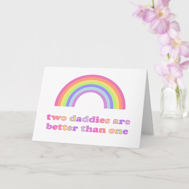 Two Daddies are Better than One - Gay Father's Day Card (Orchid)