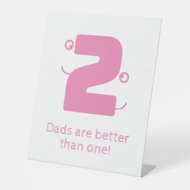 Two Dad's Pedestal Sign (Front)
