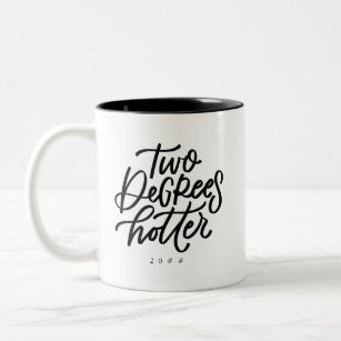 Two Degrees Hotter Two-Tone Coffee Mug