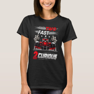 Two Fast 2 Curious racing 2nd Birthday two fast bi T-Shirt
