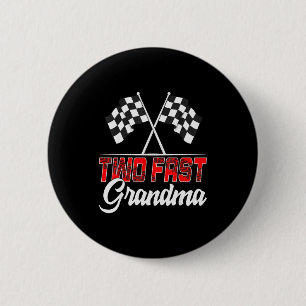 Two Fast Grandma Second Birthday Racing Car Family 2 Inch Round Button