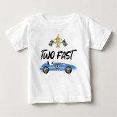 Two Fast Race Car Birthday Baby T-Shirt (Front)