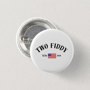 Two Fiddy 1 Inch Round Button
