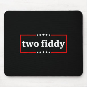Two Fiddy Funny Meme Vintage Distressed Humour Mouse Pad