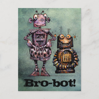 Two Funny Robots - Bro-Bot! Postcard