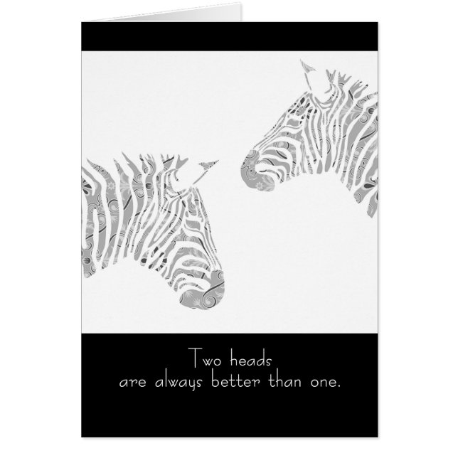 Two Heads are Always Better than One Zebras Card (Front)