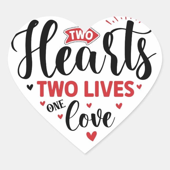 Two Hearts One Love Quote Heart Sticker (Front)