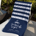 Two if By Sea Personalized Wedding Beach Towel<br><div class="desc">A perfect addition to your wedding welcome bags,  or a sweet personalized honeymoon gift,  this nautical navy and white striped beach towel features "two less fish in the sea" in white brush lettering with two kissing fish. Personalize with the couple's names,  wedding date and location.</div>