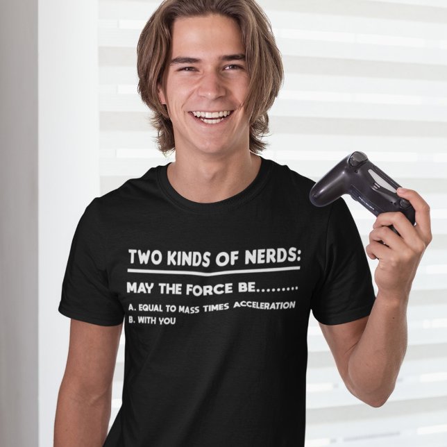 Two Kinds Of Nerds physics and Gaming T-Shirt (Creator Uploaded)