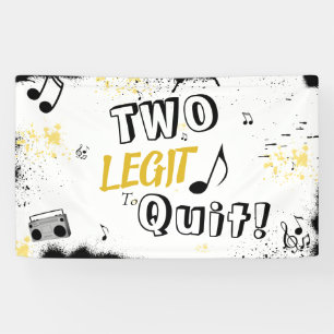 TWO LEGIT TO QUIT 2nd Birthday  Banner