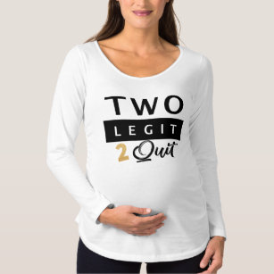 Two Legit To Quit, 2nd Birthday Shirt, toddler  Maternity T-Shirt