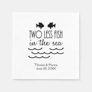 Two Less Fish in the Sea Wedding Napkin