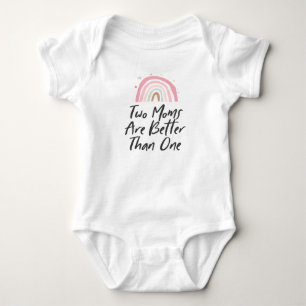 Two Moms are Better Than One Rainbow Baby Bodysuit