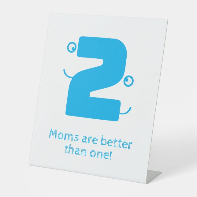 Two Mom's Pedestal Sign (Front)