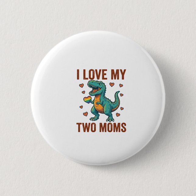 Two Moms Pride Dinosaur Vector T-Shirt Design_1 2 Inch Round Button (Front)