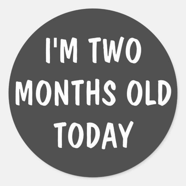 TWO Month Old Baby Classic Round Sticker (Front)