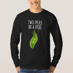 Two Peas In A Pod Pea Peas In A Pod T-Shirt
