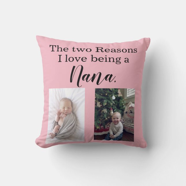 two reasons i love being a nana personalized throw pillow (Front)