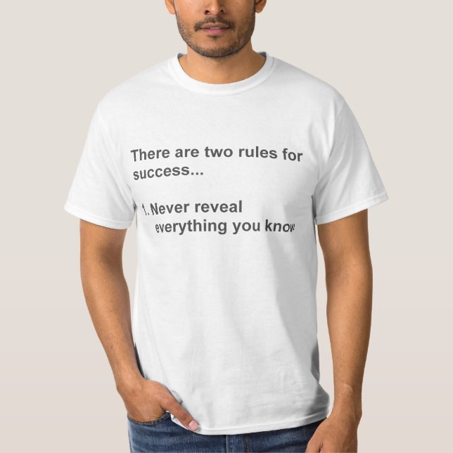 Two Rules For Success Revealed T-Shirt (Front)