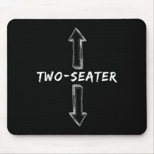 Two Seater Dirty Humour Funny Sarcastic Offensive  Mouse Pad