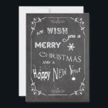 Two Sided Chalkboard Typography Flat Photo Card<br><div class="desc">This premium design features the trendy "chalkboard" look on the front with text that reads: "We wish you a Merry Christmas and a Happy New Year ". The reverse side of this popular design features customizable text for you to add your family last name, family members' names and the year....</div>