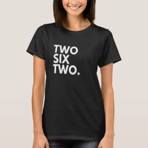 TWO SIX TWO Area Code 262 Kenosha WI Wisconsin USA T-Shirt