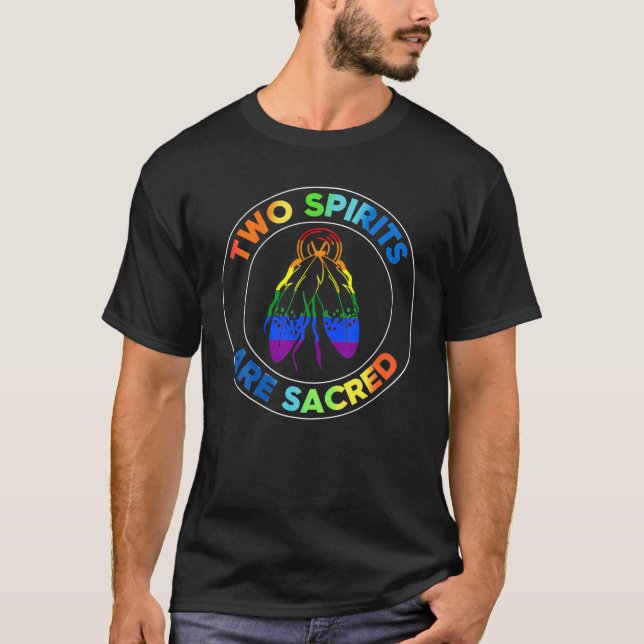 Two Spirits Are Sacred LGBT Pride T-Shirt (Front)