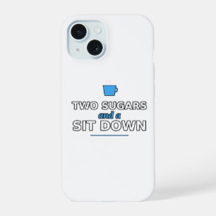 Two Sugars and a Sit Down Phone Case