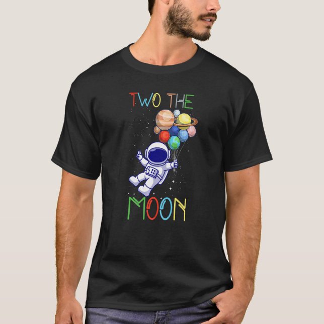 Two the Moon 2nd Birthday Astronaut With Planets I T-Shirt (Front)