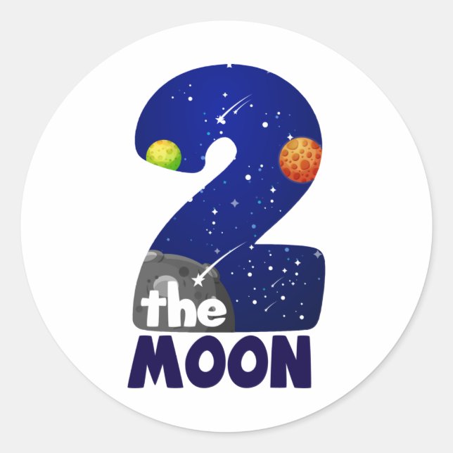 TWO THE MOON 2nd Birthday Toddler Space Birthday Classic Round Sticker (Front)