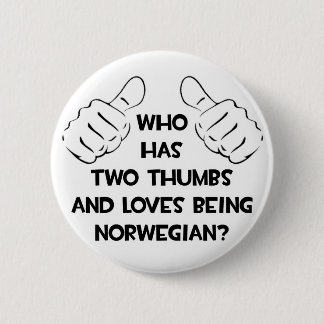 Two Thumbs and Loves Being Norwegian 2 Inch Round Button