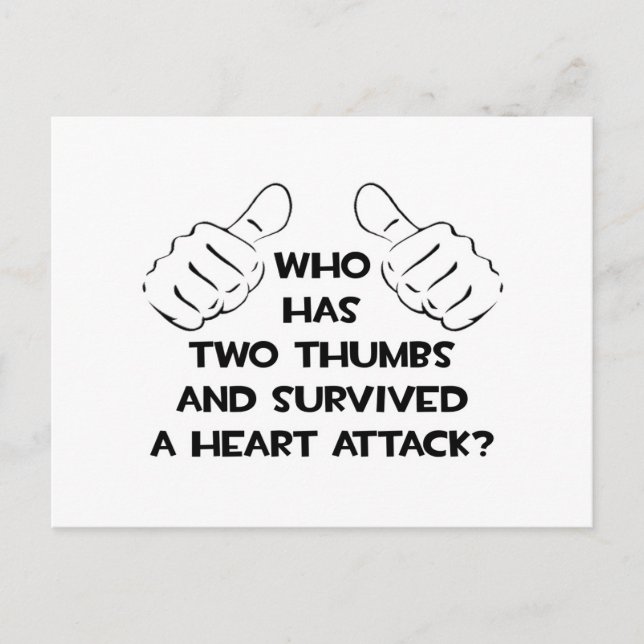 Two Thumbs and Survived a Heart Attack Postcard (Front)