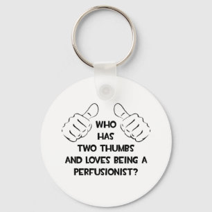 Two Thumbs .. Perfusionist Keychain