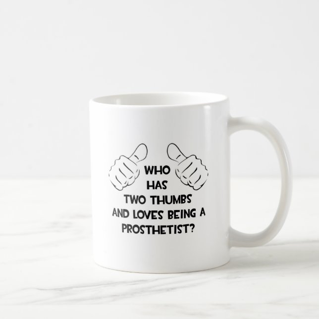 Two Thumbs .. Prosthetist Coffee Mug (Right)