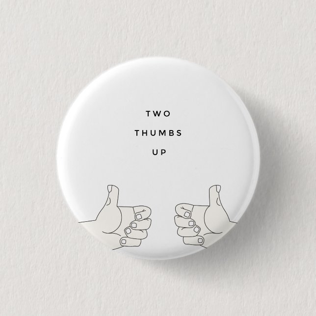 Two Thumbs Up 1 Inch Round Button (Front)