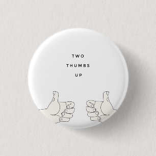 Two Thumbs Up 1 Inch Round Button