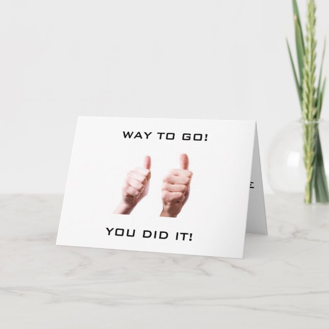 TWO THUMBS UP FOR **A JOB WELL DONE** YOU DID IT! CARD (Front)