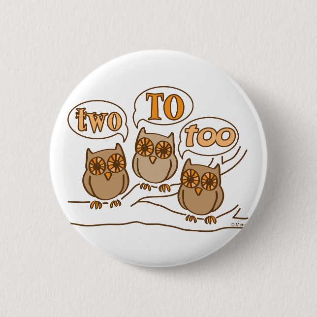 Two To Too 2 Inch Round Button (Front)
