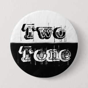 Two Tone - Black and White 3 Inch Round Button