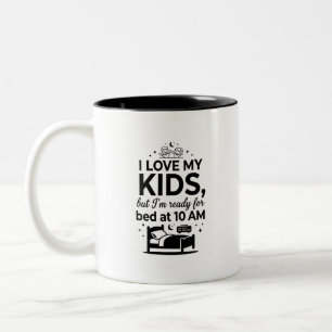 Two-Tone Life Ready Mom Quote Coffee Mug