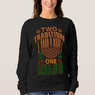 Two Traditions One Wish Hanukkah Jewish Sweatshirt