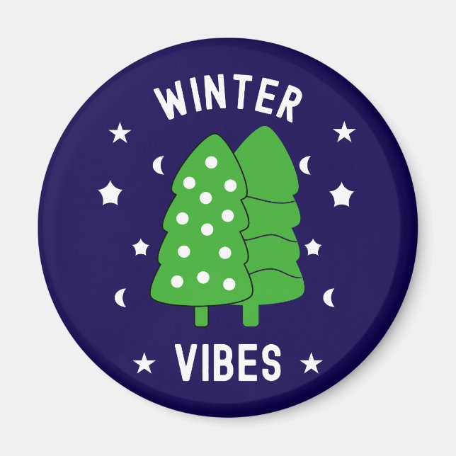 Two Trees Winter Vibes Magnet (Front)