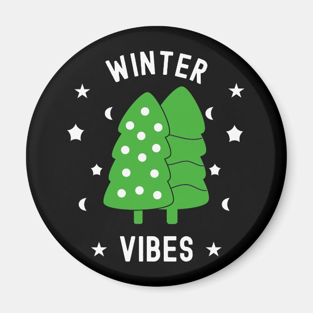 Two Trees Winter Vibes Magnet (Front)