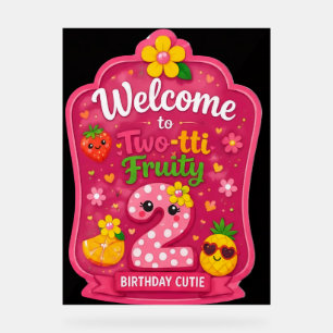 Two-Tti Fruity Birthday Welcome Board Mockup Acrylic Sign