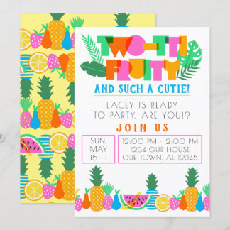 TWO-TTI Fruity & Such A Cutie! Invitation