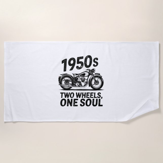 Two-Wheel, One-Soul Motorcycle Beach Towel (Front)
