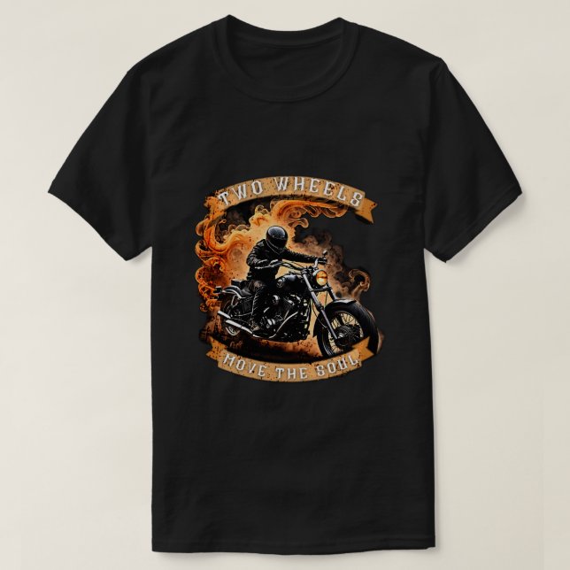 Two Wheels Move The Soul Motorcycle Shirt (Design Front)