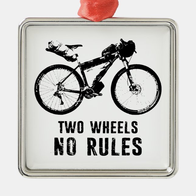 Two Wheels No Rules Bikepacking Metal Ornament (Front)
