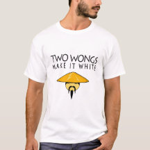 Two Wongs Can Make It White